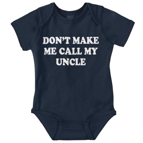 Brisco Brands Dont Make Me Call My Uncle Baby Romper Boys or Girls