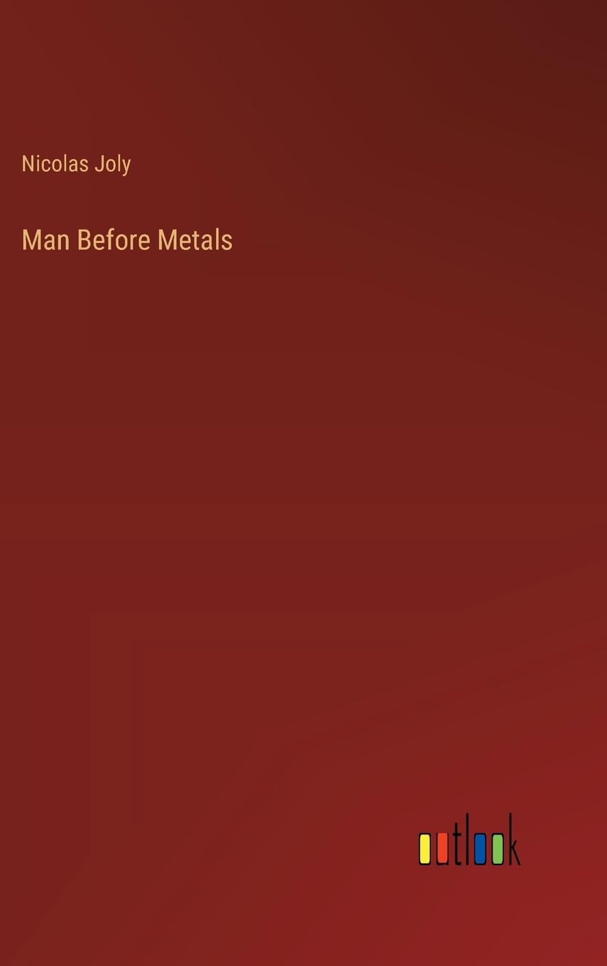 Man Before Metals