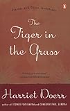 The Tiger in the Grass: Stories and Other Inventions