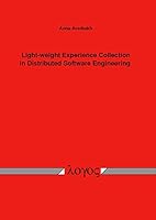 Light-Weight Experience Collection in Distributed Software Engineering 3832538852 Book Cover