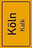  Köln Kalk: Deine Stadt, deine Region, deine Heimat!  Passwort Buch DIN A5 120 Seiten Geschenk