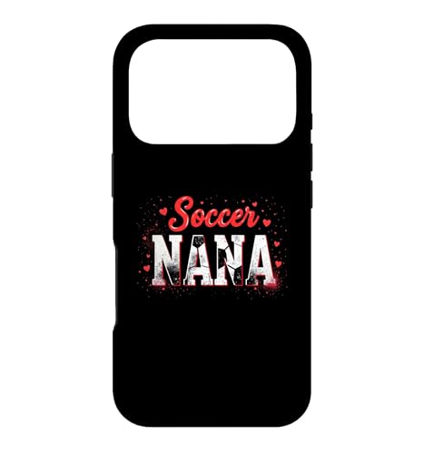 Proud Soccer Nana Funny Grandma Lover Heart Player �t�@�� �X�}�z�P�[�X iPhone 17 Pro �p