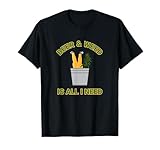 Beer & Weed Is All I Need Love Marijuana Beer Drinker T-Shirt
