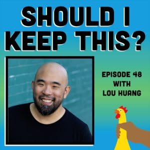 Episode 48: Lou Huang