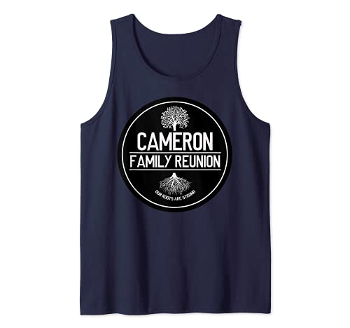 Cameron Family Reunion Our Roots Are Strong Tree Tank Top