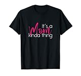 Photo Gallery funny mom mother it s a mom kinda thing humor novità maglietta Photo Gallery funny mom mother it s a mom kinda thing humor novità maglietta