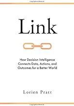 Link: How Decision Intelligence Connects Data, Actions, and Outcomes for a Better World - coolthings.us