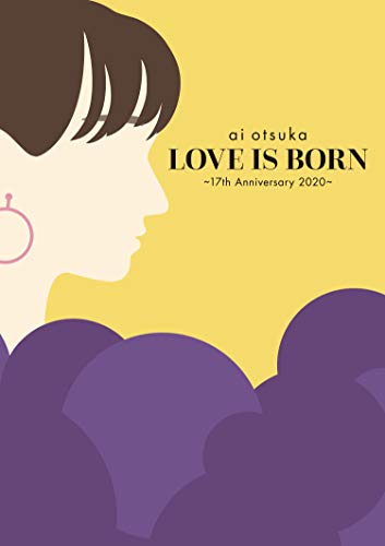 LOVE IS BORN ~17th Anniversary 2020~(Blu-ray Disc)