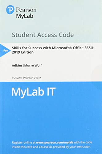 Skills for Success with Office 365, 2019 Edition -- MyLab IT with Pearson eText Access Code 1st Edition