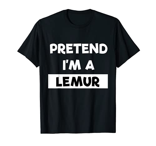 Déguisement amusant pour Halloween « Pretend I'm A Lemur » T-Shirt
