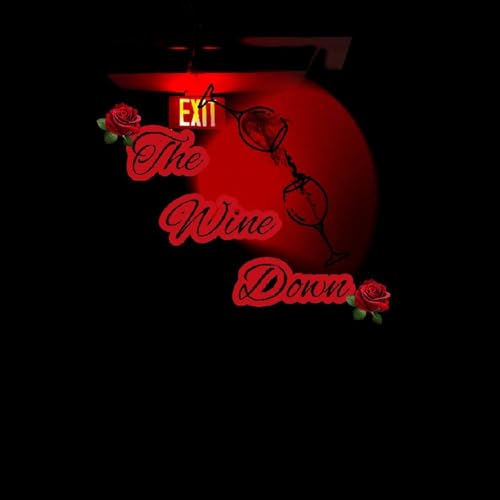 The wine down episode 1