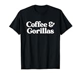 Caffè e Gorilla o Gorilla per Uomo o Donna Maglietta