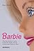 Barbie. Da Bambola A Icona: La Favola Della Mitica E Discussa Fashion Doll - 3