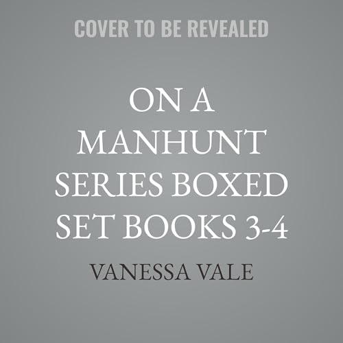 On a Manhunt Series Boxed Set, Books 3-4 Audiolibro Por Vanessa Vale arte de portada