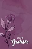 Caderno Ilustrado Diário da Gratidão - Elia (PT): Diário de Gratidão