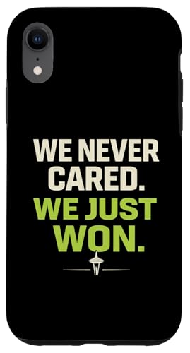We Never Cared, We Just Won Funny Sports Fan �X�}�z�P�[�X iPhone XR �p