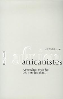Paperback Journal des africanistes N° 75, Fascicule 1: Approche croisée des mondes akan I [French] Book