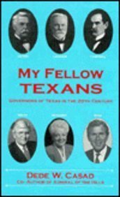 Hardcover My Fellow Texans: Texas Governors in the 20th Century Book