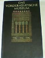 Das Vorderasiatische Museum 3362001440 Book Cover