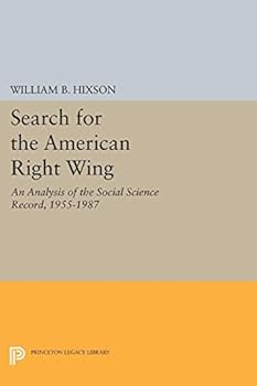 Paperback Search for the American Right Wing: An Analysis of the Social Science Record, 1955-1987 Book