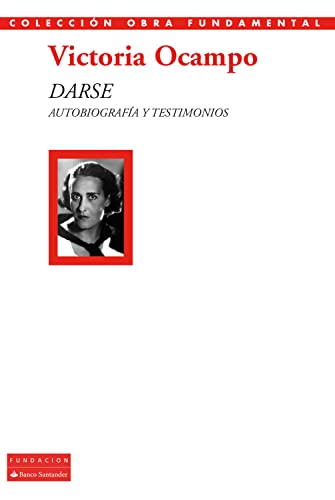 Cover of Darse: Autobiografía y testimonios (Colección Obra Fundamental) (Spanish Edition)