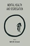 Mental Health and Segregation