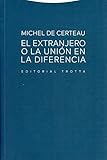  El extranjero o la unión en la diferencia (ESTRUCTURAS Y PROCESOS - RELIGION)