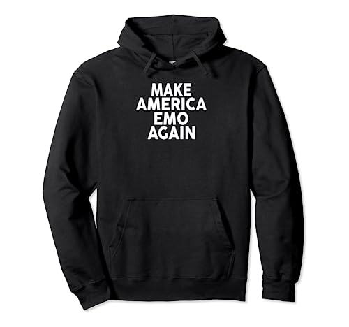 Make America Emo Again - Camiseta divertida Sudadera con Capucha
