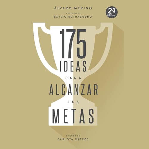 175 ideas para alcanzar tus metas (Authored by Álvaro Merino) episode artwork