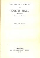 The Collected Poems of Joseph Hall, Bishop of Exeter and Norwich B001KVAFK8 Book Cover