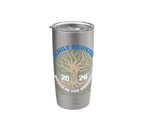 2026 Family Reunion Roots In The Ground Where My Fam At Stainless Steel Insulated Tumbler