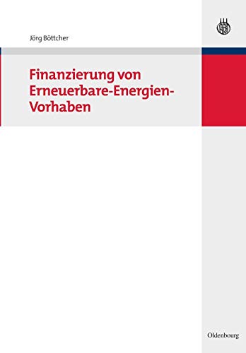 Finanzierung von Erneuerbare-Energien-Vorhaben Finanzierung von Erneuerbare-Energien-Vorhaben