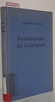 Forschungslehre Der Sozialstatistik: 2. Bd.: Angewandte Sozialstatistik. Bevolkerungsstatistik Und Spezielle Sozialstatistik 3428009436 Book Cover