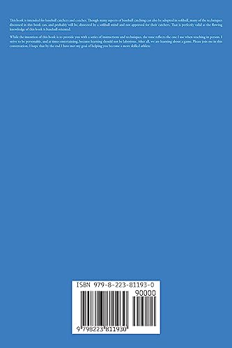 Systematic Catching: The Complete Guide To Embodying Catcher Awareness: 1