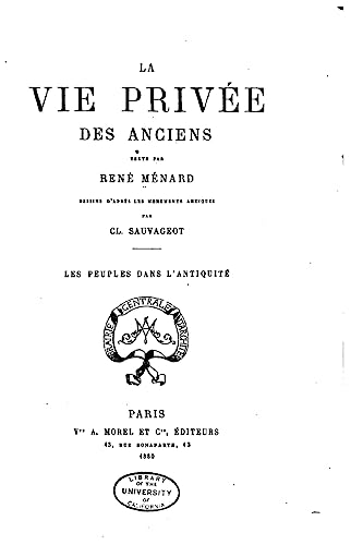 La Vie Privée des Anciens (French Edition)