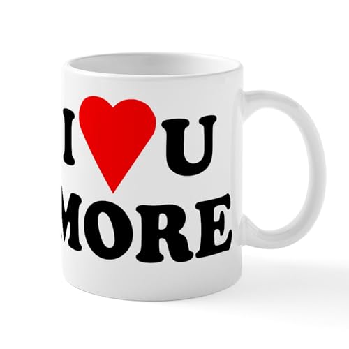 CafePress I Love You More Shirt Mug 11 oz (325 ml) Ceramic Coffee Mug