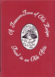 Hardcover A Treasure Trove of Olde Recipes Found in an Olde Attic Book