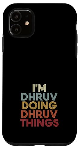 Dhruv Name Dhruv Personalized Name First Given �X�}�z�P�[�X iPhone 11 �p