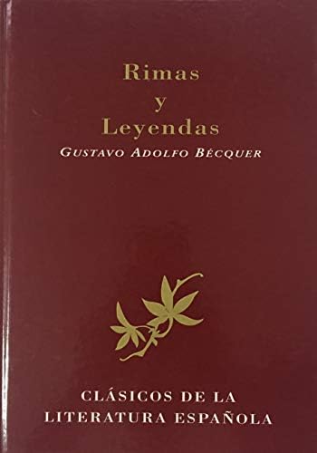 Rimas y Leyendas (Clásicos de la literatura española)