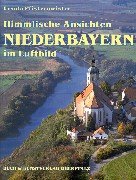 Himmlische Ansichten, Niederbayern im Luftbild 3924350876 Book Cover