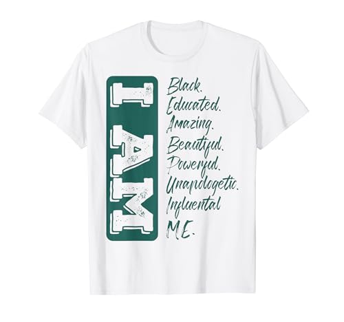 I Am Black Strong Educated Proud Black History Month T-Shirt
