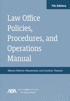 Paperback Law Office Policies, Procedures, and Operations Manual, Seventh Edition Book