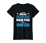 On peut pas oublier une Vanessa fête prénom fille Vanessa T-Shirt