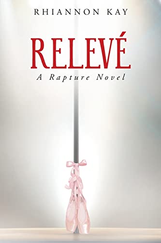 Relevé: A Rapture Novel #TOP16