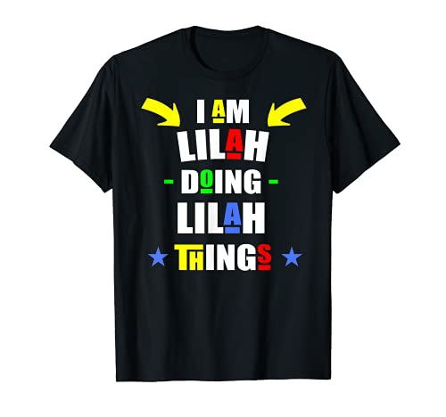I'm Lilah Doing Lilah Things Cool Funny Custom Name Maglietta