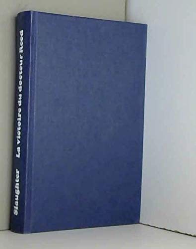 La Victoire du docteur Reed (Les Chefs-d'oeuvre de Frank G. Slaughter)