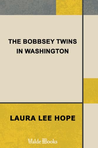 The Bobbsey Twins in Washington 1444427350 Book Cover