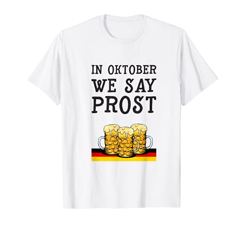 Oktoberfest Lustiges Bier Prost T-Shirt