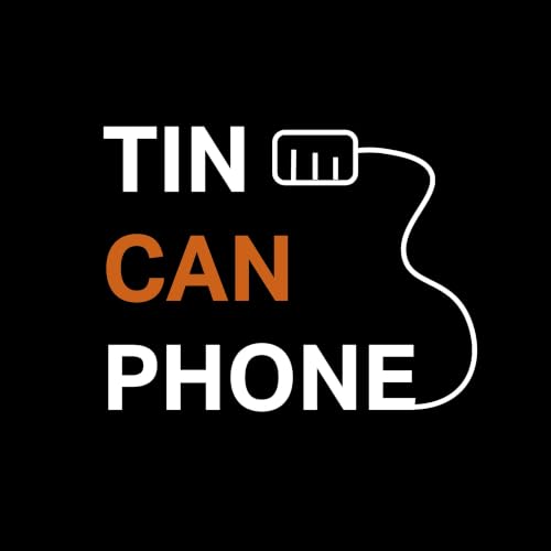 Tin Can Phone Podcast cover art