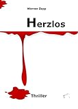Herzlos - Werner Zapp Herzlos - Werner Zapp